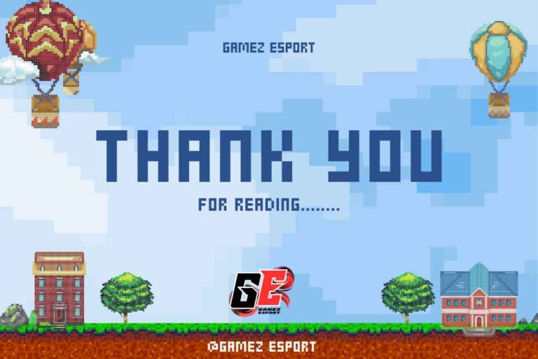 thankyou for reading gamez esport blog